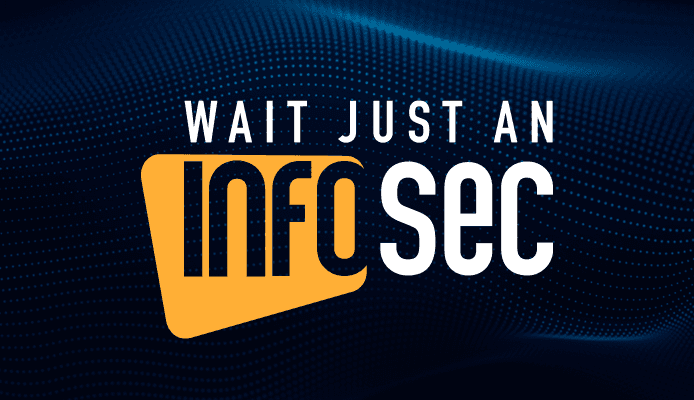 Wait Just an Infosec